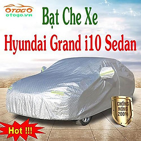 Bạt Che Phủ Xe Grand i10 Sedan Cao Cấp 2014-2023