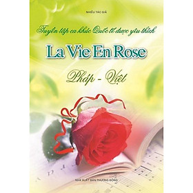 Nơi bán Tuyển Tập Những Ca Khúc Quốc Tế Được Yêu Thích - La Vie En Rose - Giá Từ -1đ