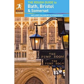 Sách - The Rough Guide to Bath, Bristol & Somerset (Travel Guide) by Rough Guides (UK edition, paperback)