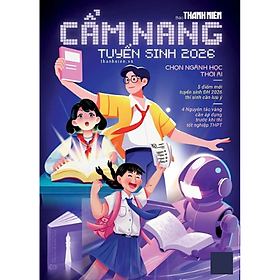 Cẩm Nang Tuyển Sinh Đại Học 2026 - Báo Thanh Niên