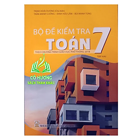 Hình ảnh Sách - Bộ đề kiểm tra toán 7 - tập 2 ( theo chương trình giáo dục phổ thông 2018 ) - KL