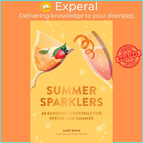 Sách - Summer Sparklers - 60 Sunshine Cocktails for Spring and Summer by Sarah Ferone (UK edition, hardcover)