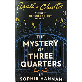 The Mystery of Three Quarters: The New Hercule Poirot Mystery (Created by Agatha Christie)