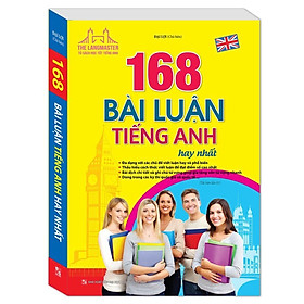 Sách - 168 bài luận Tiếng Anh hay nhất ( tái bản lần 01), tặng kèm Bookmark