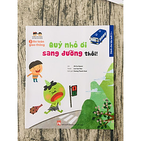  An Toàn Giao Thông: Quỷ Nhỏ Ơi, Sang Đường Thôi!