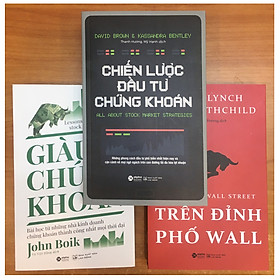 [Download Sách] COMBO Trên Đỉnh Phố WALL + Chiến Lược Đầu Tư Chứng Khoán + Giàu Từ Chứng Khoán - Bài Học Từ Những Nhà Kinh Doanh Chứng Khoán Thành Công Nhất Mọi Thời Đại