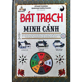 Sách - Bát Trạch Minh Cảnh (Tái Bản 2020)