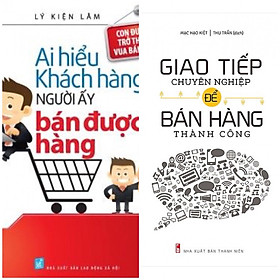 [Download Sách] Combo ai hiểu khách hàng người ấy bán được hàng+giao tiếp chuyên nghiệp để bán hàng