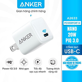Mua Cốc Sạc ANKER PowerPort III Nano 20W 1 cổng USB-C (Type-C) Công Nghệ PowerIQ 3.0 Tương Thích Tích Hợp Power Delivery - ANKER A2633