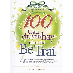 Hình ảnh Sách: 100 Câu Chuyện Hay Dành Cho Bé Trai