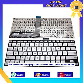 Bàn Phím dùng cho laptop Asus Vivobook Q302 Q304 TP300 TP301 - Hàng Nhập Khẩu New Seal