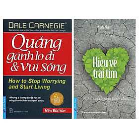 Combo Hiểu Về Trái Tim + Quẳng Gánh Lo Đi Và Vui Sống 2 Cuốn