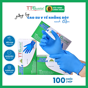 Găng Tay Y Tế, Găng Tay Cao Su Y Tế Không Bột Nitrile TTGLOVES cao cấp Màu Xanh 4.5g 100 Chiếc (SIZE M) 