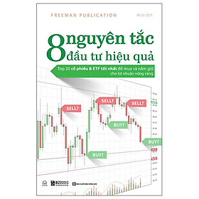 8 Nguyên Tắc Đầu Tư Hiệu Quả: Top 20 Cổ Phiếu & ETF Tốt Nhất Để Mua Và Nắm Giữ Cho LợI Nhuận Vững Vàng