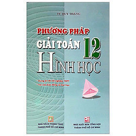 [Download Sách] Phương Pháp Giải Toán Hình Học 12