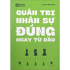 Quản Trị Nhân Sự Đúng Ngay Từ Đầu