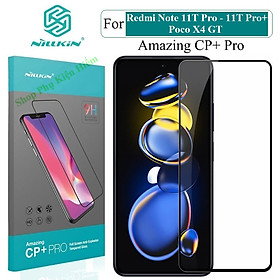 Cường lực full dành cho Redmi Note 11T Pro - 11T Pro Plus Nillkin CP+ Pro - Hàng nhập khẩu