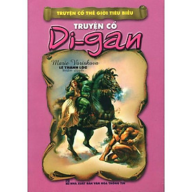 Truyện cổ thế giới tiêu biểu - truyện cổ di-gan