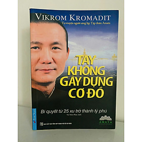 Tay Không Gây Dựng Cơ Đồ