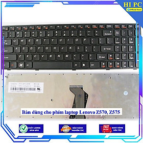 Bàn dùng cho phím laptop Lenovo Z570 Z575 - Hàng Nhập Khẩu