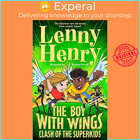 Sách - The Boy With Wings: Clash of the Super Kids by Sir Lenny Henry (UK edition, hardcover)