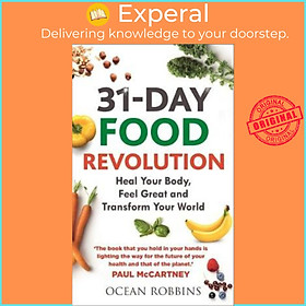 Sách - 31-Day Food Revolution : Heal Your Body, Feel Great and Transform Your W by Ocean Robbins (UK edition, paperback)