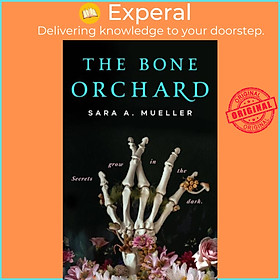 Sách - The Bone Orchard by Sara A. Mueller (UK edition, hardcover)