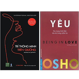 Combo 2Q: Trí Thông Minh Trên Giường + OSHO Yêu - Being In Love - Yêu Trong Tỉnh Thức