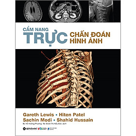 [Download Sách] Cẩm Nang Trực Chẩn Đoán Hình Ảnh