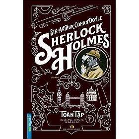Sherlock Holmes Toàn Tập - Tập 1(Bìa Cứng)(Tái Bản)