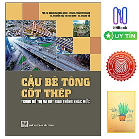Cầu Bê Tông Cốt Thép Trong Đô Thị Và Nút Giao Thông Khác Mức ( Tặng sổ tay xương rồng)