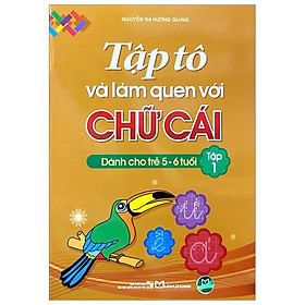 Sách - Tập Tô Và Làm Quen Với Chữ Cái - Dành Cho Trẻ Từ 5-6 Tuổi - Tập 1 (Tái Bản 2025)