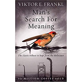 Hình ảnh Man's Search For Meaning : The classic tribute to hope from the Holocaust