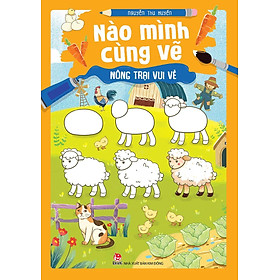 Kim Đồng - Nào mình cùng vẽ - Nông trại vui vẻ