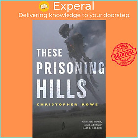 Sách - These Prisoning Hills by Christopher Rowe (UK edition, paperback)