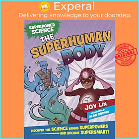Sách - Superpower Science: The Superhuman Body by Alan Brown (UK edition, paperback)
