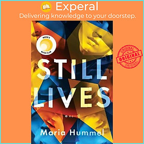 Sách - Still Lives : A Novel by Maria Hummel (US edition, hardcover)