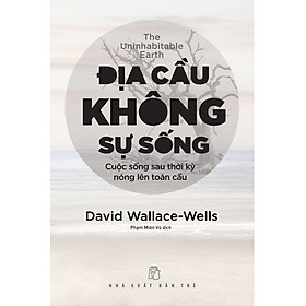 Địa cầu không sự sống - cuộc sống sau thời kỳ nóng lên toàn cầu