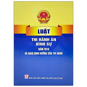 [Download Sách] Luật Thi Hành Án Dân Sự Năm 2019 Và Nghị Định Hướng Dẫn Thi Hành