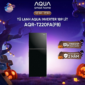 Tủ Lạnh Aqua Inverter 189 lít AQR-T220FA(FB) - Bảo hành 2 năm - Miễn phí vận chuyển - Hàng chính hãng