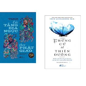 Combo 2 cuốn sách: Các tầng địa ngục theo Phật giáo + Chứng cứ về thiên đường