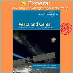 Sách - Vesta and Ceres - Insights from the Dawn Mission for the Origin by Christopher T. Russell (UK edition, hardcover)