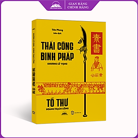 Sách - Tố Thư & Thái Công Binh Pháp - Khương Lữ Vọng - Hoàng Thạch Công - Nhà Xuất Bản Đồng Nai