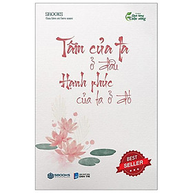 Tâm của ta ở đâu hạnh phúc của ta ở đó