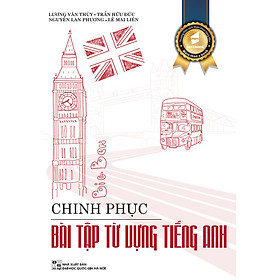 Chinh phục bài tập từ vựng tiếng Anh