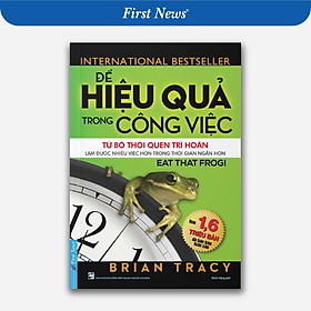 Sách Để Hiệu Quả Trong Công Việc (Tái Bản 2019)