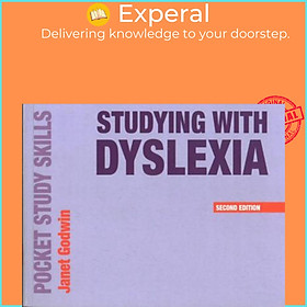 Sách - Studying with Dyslexia by Janet Godwin (UK edition, paperback)