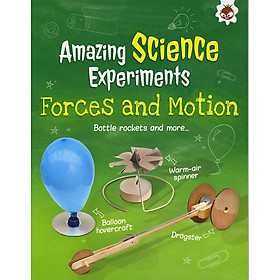Sách tiếng Anh - AMAZING SCIENCE EXPERIMENTS: FORCES AND MOTION (dành cho tiểu học)