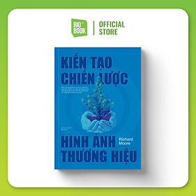 Kiến tạo chiến lược hình ảnh thương hiệu