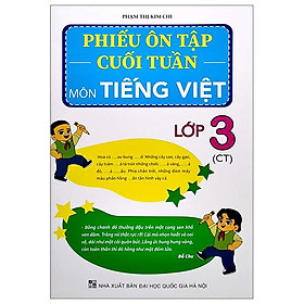 Phiếu Ôn Tập Cuối Tuần Môn Tiếng Việt Lớp 3 (CT)
